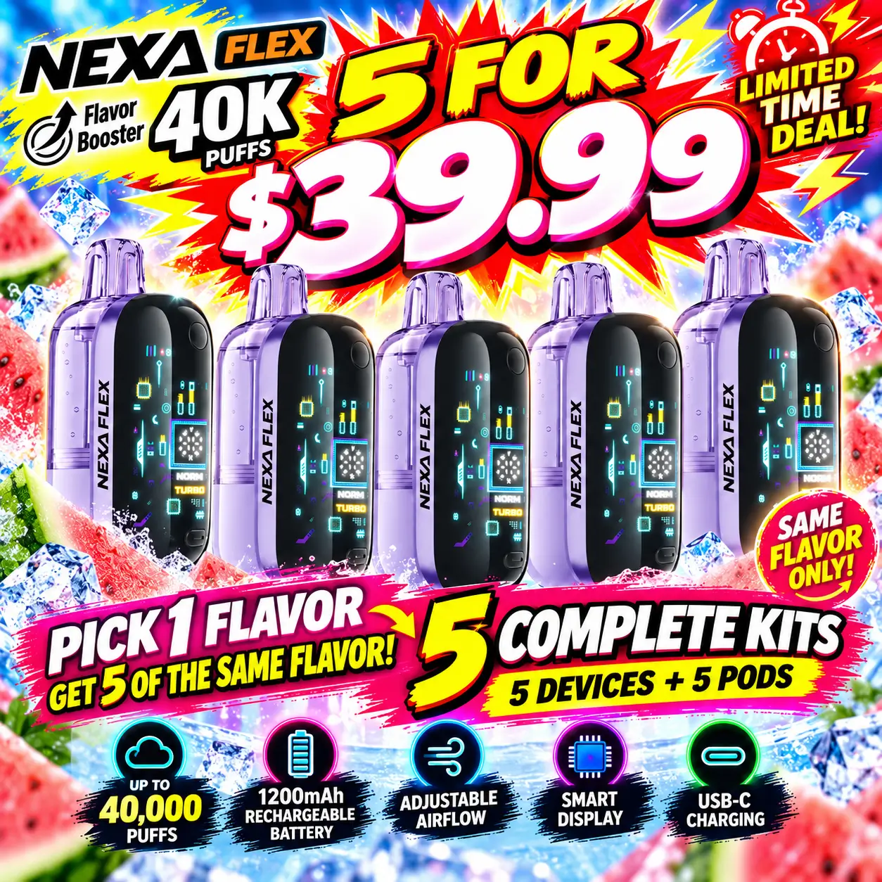NEXA Flex 40K disposable vape 5-pack limited-time $39.99 sale poster, showing five matching kits, same-flavor selection and rechargeable pod system.